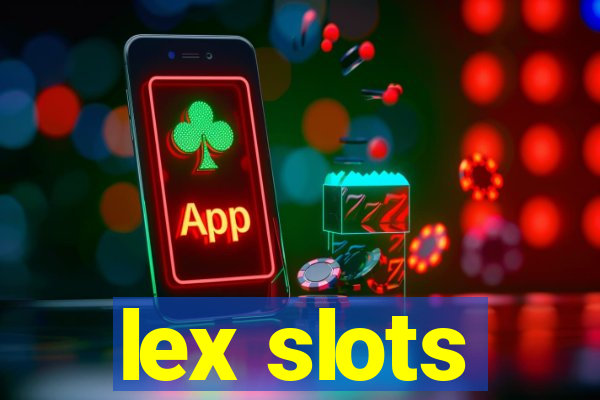 lex slots